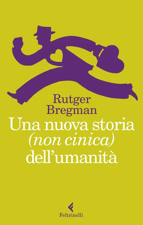 Una nuova storia (non cinica) dell&rsquo;umanit&agrave;